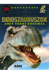 Dinoszauruszok - Amit tudni érdemes - Nagy matricáskönyv több mint 1000 matricával