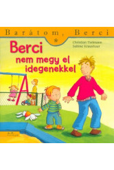 Berci nem megy el idegenekkel