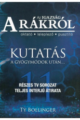 Az igazság a rákról - Kutatás a gyógymódok után . . .