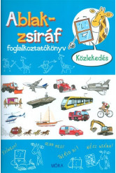 Ablak-Zsiráf foglalkoztatókönyv - Közlekedés