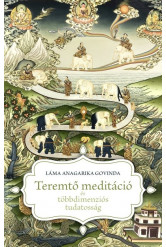 Teremtő meditáció és többdimenziós tudatosság