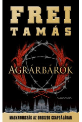 Agrárbárók - Magyarország az oroszok csapdájában