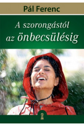 A szorongástól az önbecsülésig