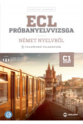 ECL próbanyelvvizsga német nyelvből – 8 felsőfokú feladatsor – C1 szint (letölthető hanganyaggal)