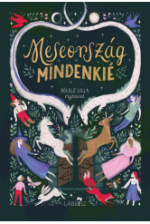 Meseország mindenkié