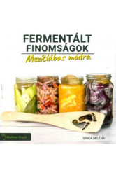 Fermentált finomságok - Mezítlábas módra