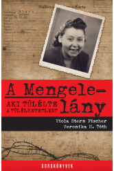 A Mengele-lány - Aki túlélte a túlélhetetlent (e-könyv)