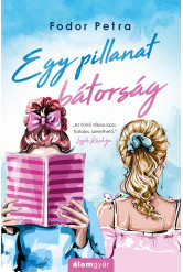 Egy pillanat bátorság (e-könyv)