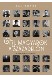 Mi, magyarok a századelőn