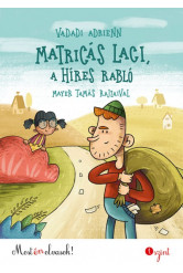 Matricás Laci, a híres rabló