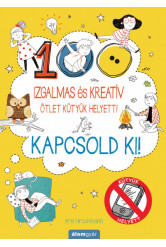 Kapcsold ki!