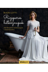 Rizsporos hétköznapok