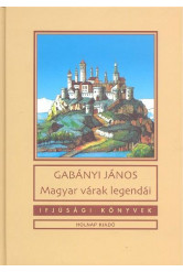 Magyar várak legendái
