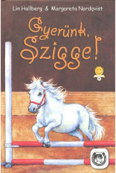Gyerünk, Szigge!