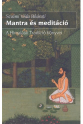 Mantra és meditáció /A himalájai tradíció könyvei