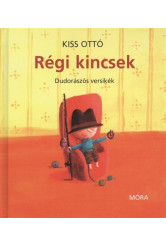 Régi kincsek /Dudorászós versikék