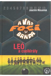 A vad foci banda - Leó, a cselkirály