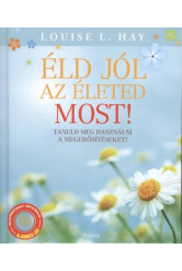 Éld jól az életed most! /Tanuld meg használni a megerősítéseket! + ajándék CD