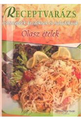 OLASZ ÉTELEK /RECEPTVARÁZS 42.