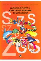 Gyakorlófüzet a sziszegő hangok tanításához