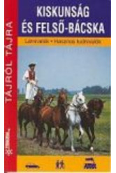 Kiskunság és Felső-Bácska - Tájról tájra