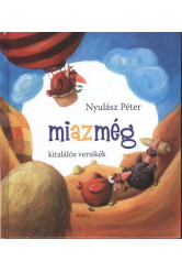 Miazmég /Kitalálós versikék