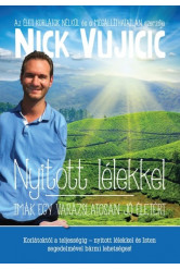 Nyitott lélekkel /Imák egy varázslatosan jó életért