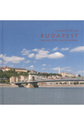 BUDAPEST NAPKELTÉTŐL NAPNYUGTÁIG