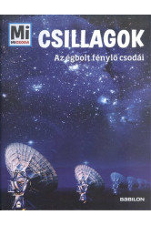 Csillagok - Az égbolt fénylő csodái /Mi Micsoda