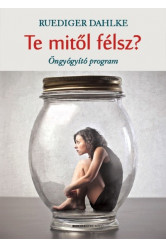 Te mitől félsz? /Öngyógyító program