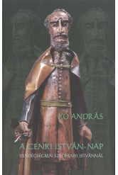 A Cenki István-nap /Vendégségben Széchenyi Istvánnal