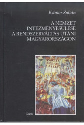 A nemzet intézményesülése a rendszerváltás utáni Magyarországon