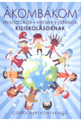 Ákombákom /Mondókák, versek, játékok kisiskolásoknak