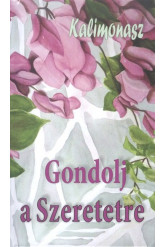 Gondolj a szeretetre