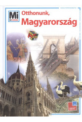 Otthonunk, Magyarország /Mi Micsoda