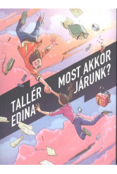 Most akkor járunk?
