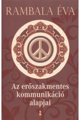 Az erőszakmentes kommunikáció alapjai