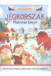 Jégkorszak - Matricás könyv /Matricás történelem