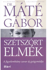 Szétszórt elmék /A figyelemhiány zavar új gyógymódja