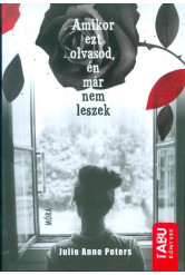 Amikor ezt olvasod, én már nem leszek