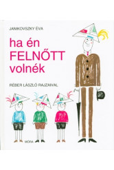 Ha én felnőtt volnék (12. kiadás)