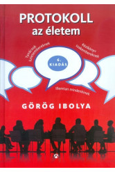 Protokoll az életem /Illemtan mindenkinek (7. kiadás)