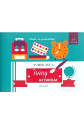 Irány az iskola! 5-7 éveseknek /Kifestő- és gyakorlófüzet