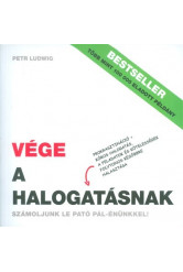 Vége a halogatásnak /Számoljunk le Pató Pál-énünkkel!