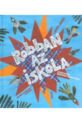 Robban az iskola /Gyerekversek ünnepekre és köznapokra