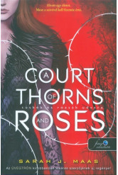 A Court of Thorns and Roses - Tüskék és rózsák udvara /Tüskék és rózsák udvara 1.
