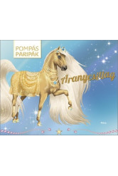Aranycsillag - Pompás paripák /Matricás foglalkoztató