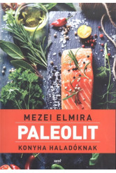 Paleolit konyha haladóknak