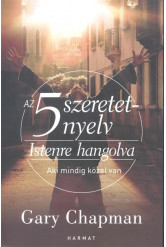 Az 5 szeretetnyelv: Istenre hangolva /Aki mindig közel van!