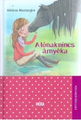 A lónak nincs árnyéka